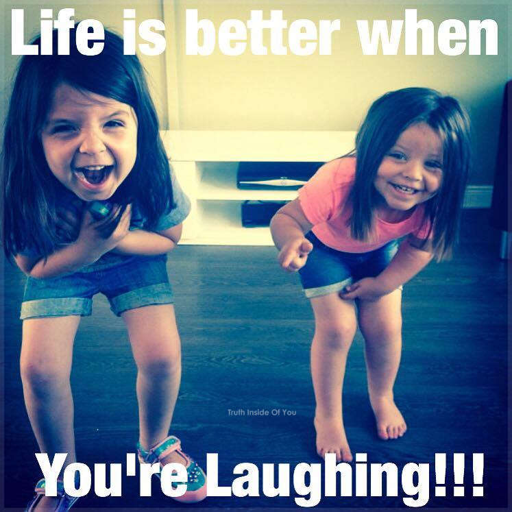 Life's better when you're laughing!