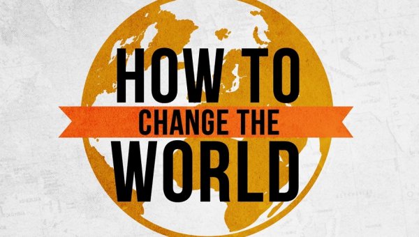 How To Change The World- Education Plus Compassion