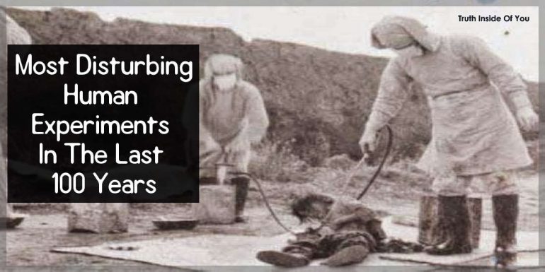 Most Disturbing Human Experiments In The Last 100 Years