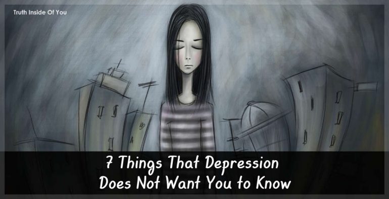7 Things That Depression Does Not Want You to Know