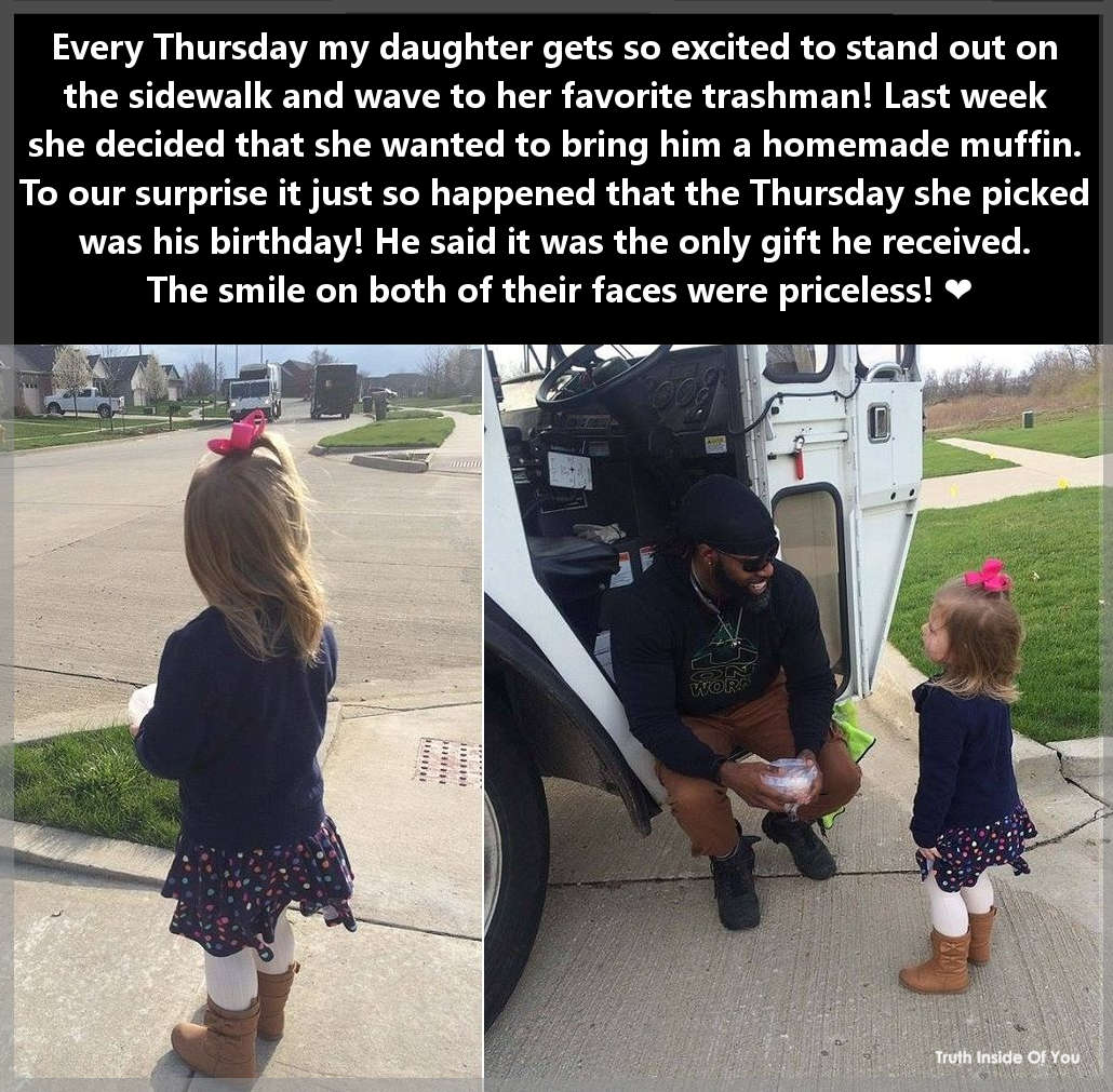 Every Thursday my daughter gets so excited to stand out on the sidewalk and wave to her favorite trashman! Last week she decided that she wanted to bring him a homemade muffin. To our surprise it just so happened that the Thursday she picked was his birthday! He said it was the only gift he received. The smile on both of their faces were priceless! ❤️