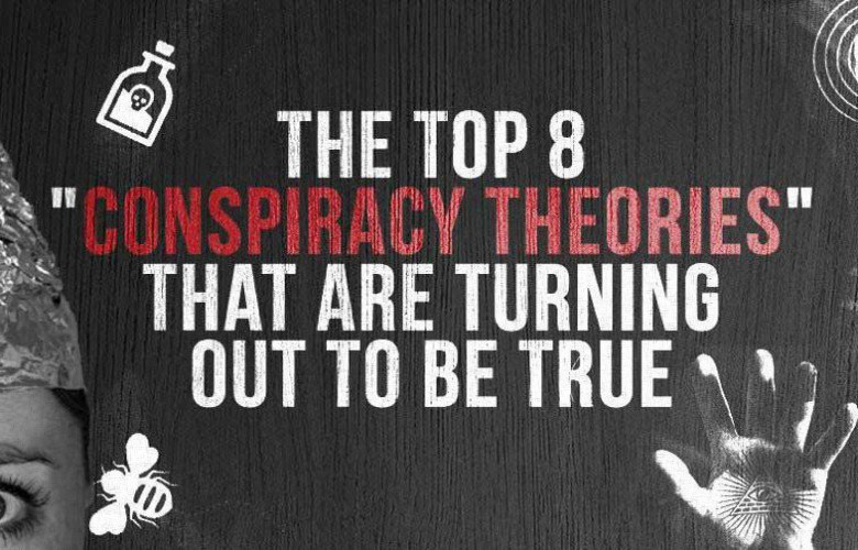 the-top-8-conspiracy-theories-that-are-turning-out-to-be-true