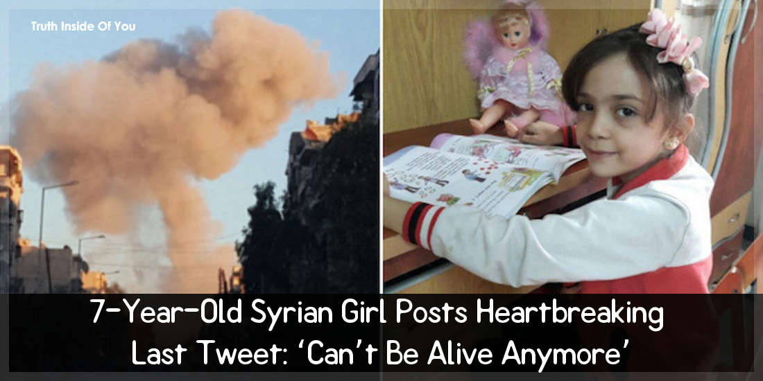 7-Year-Old Syrian Girl Posts Heartbreaking Last Tweet: ‘Can’t Be Alive Anymore’