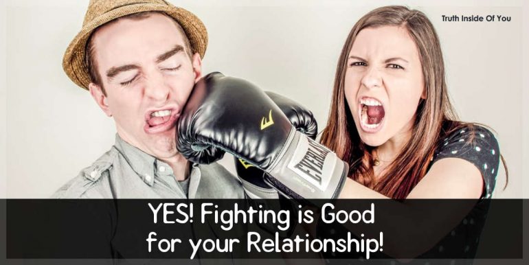 Fighting is Good for your Relationship!