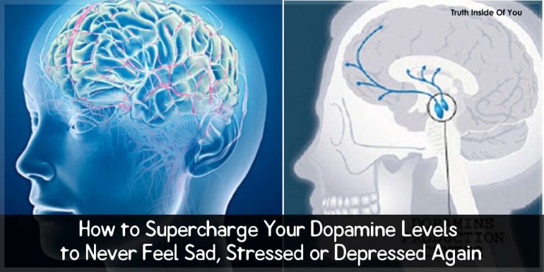 How to Supercharge Your Dopamine Levels to Never Feel Sad, Stressed or Depressed Again
