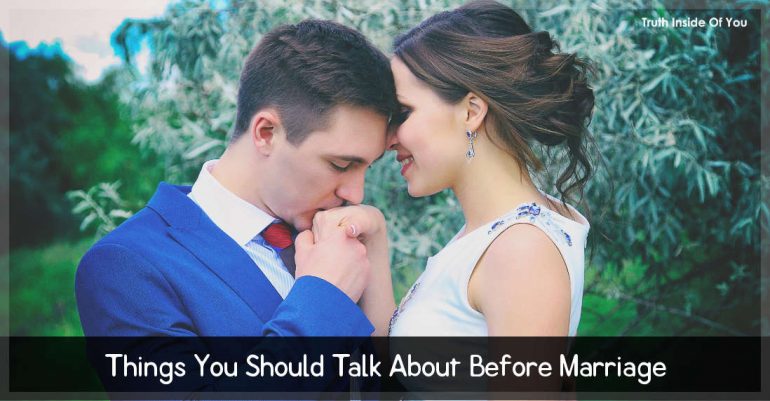 Things You Should Talk About Before Marriage