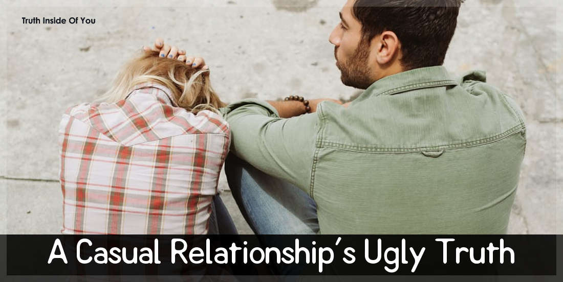 A Casual Relationship's Ugly Truth