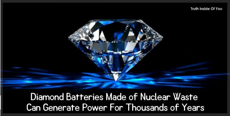 Diamond Batteries Made of Nuclear Waste Can Generate Power For Thousands of Years