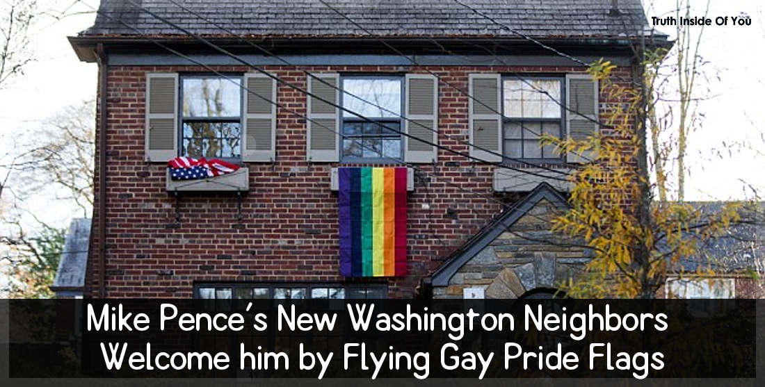 Mike Pence's New Washington Neighbors Welcome him by Flying Gay Pride Flags