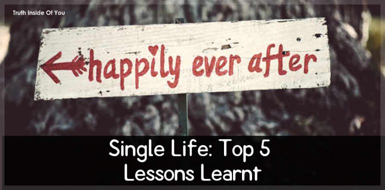 Single Life: Top 5 Lessons Learnt