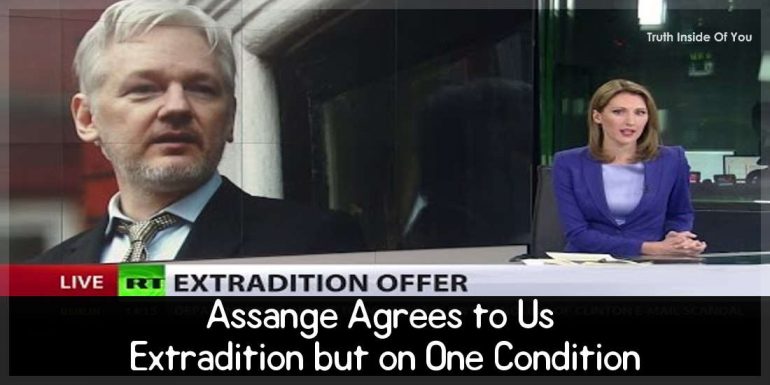 Assange Agrees to Us Extradition but on One Condition