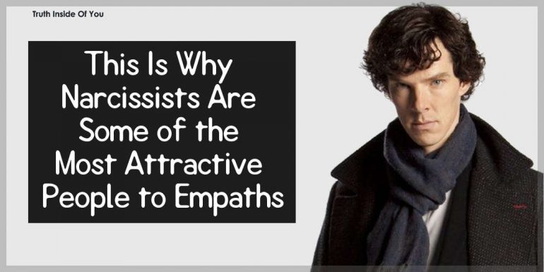 This Is Why Narcissists Are Some of the Most Attractive People to Empaths