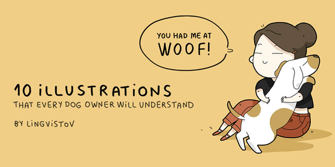 10 Illustrations Every Dog Owner Will Understand