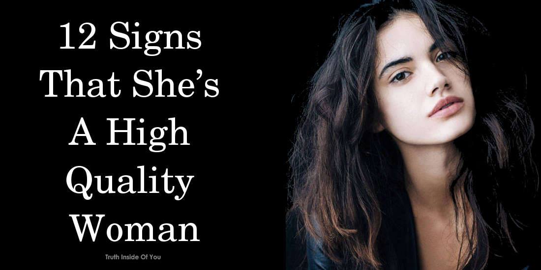 12 Signs That She's A High-Quality Woman