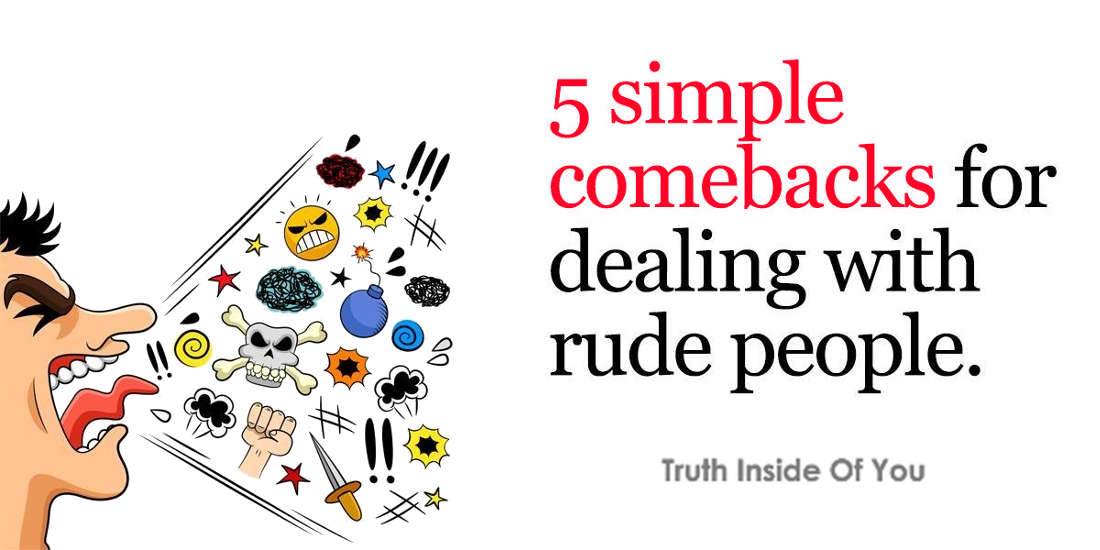5 Phrases To Politely Encounter Hostile People.