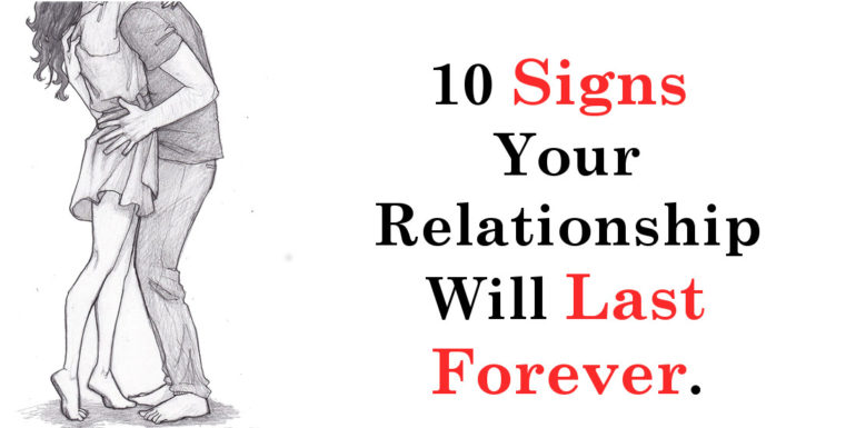 10 Signs Your Relationship Will Last Forever