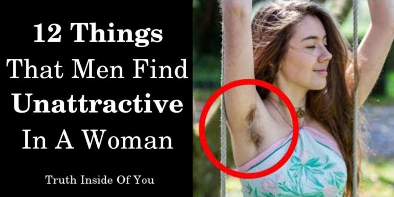 12 Things That Men Find Unattractive In A Woman