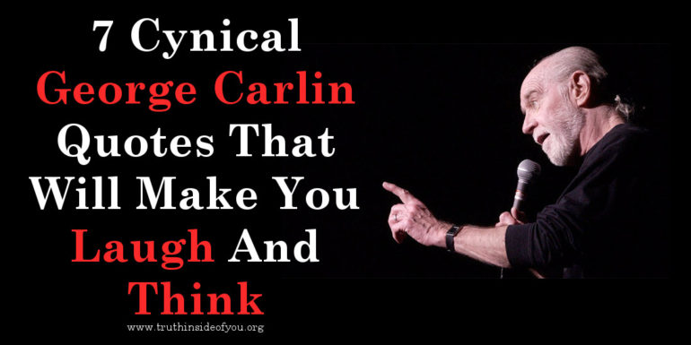 7 Cynical George Carlin Quotes That Will Make You Laugh And Think