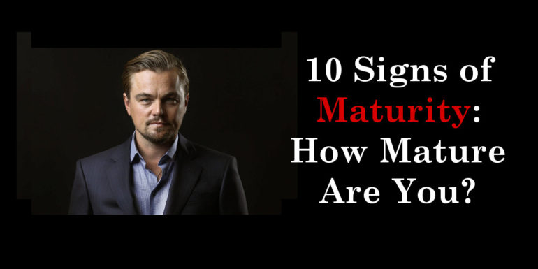10 Signs of Maturity