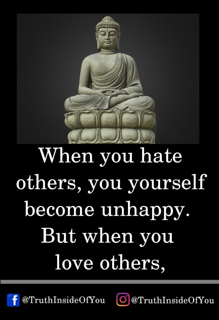 12. When you hate others, you yourself