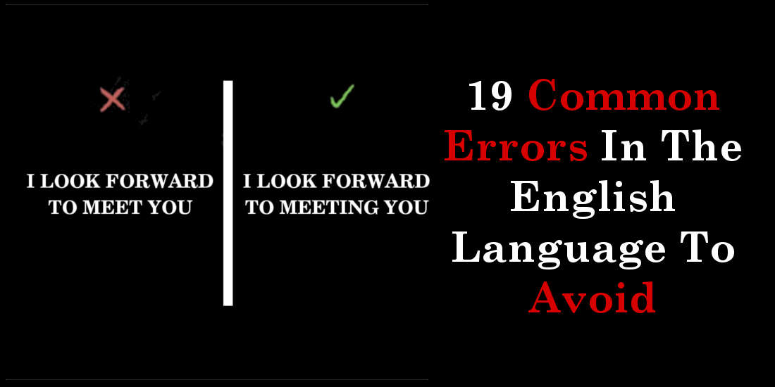 19 Common Errors In The English Language To Avoid