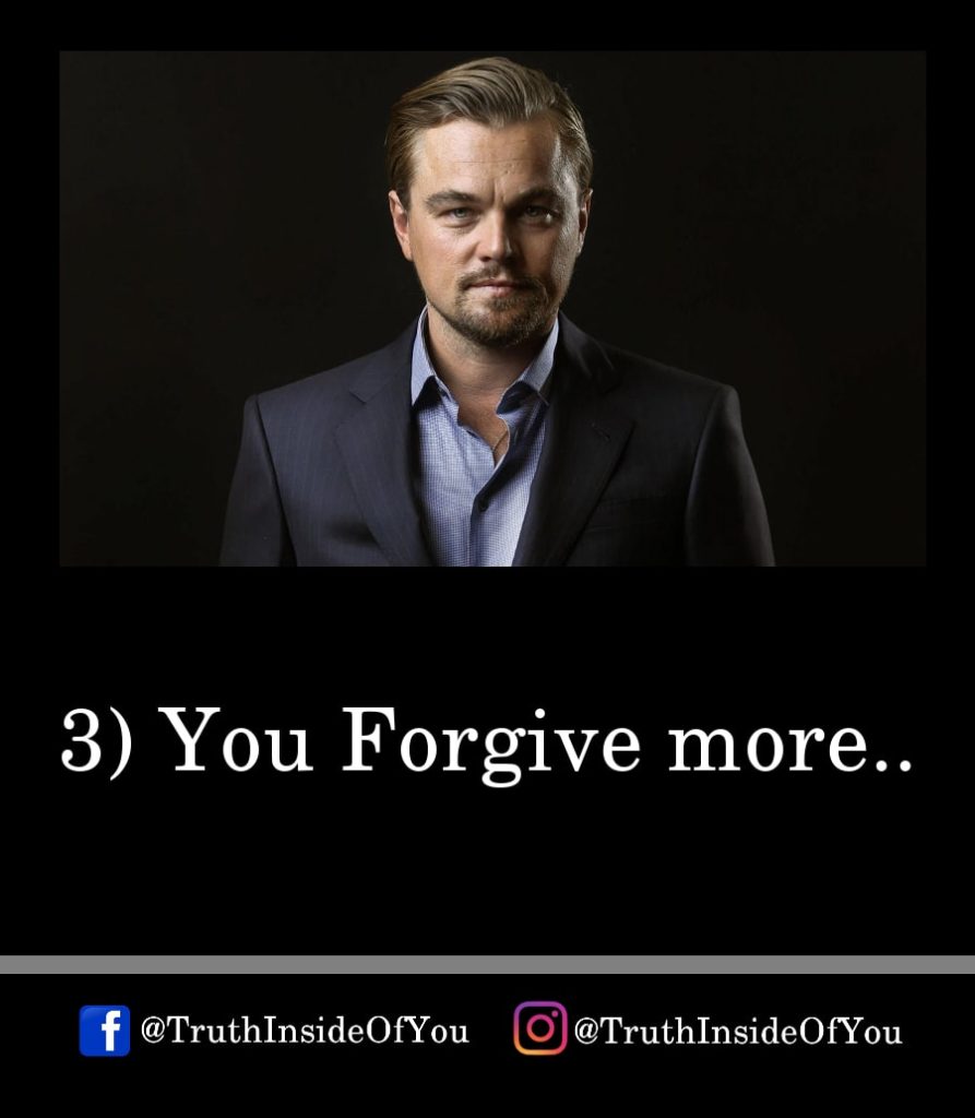 3. You Forgive more.