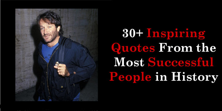 30+ Inspiring Quotes From the Most Successful People in History