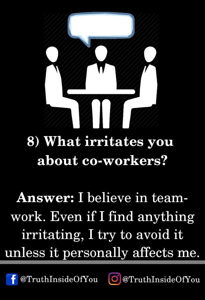 8. What irritates you about co-workers_