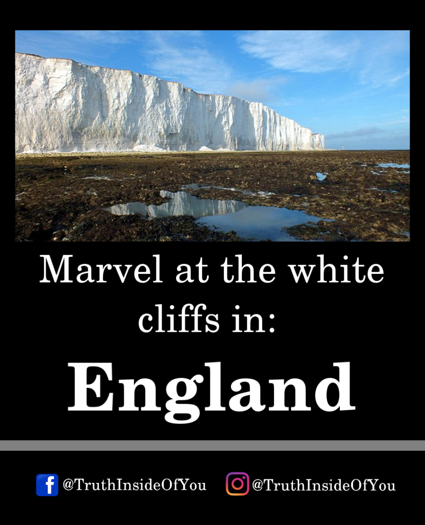 Marvel at the white cliffs in_ England