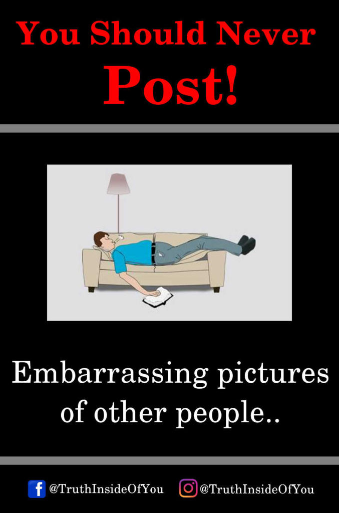 Embarrassing pictures of other people.