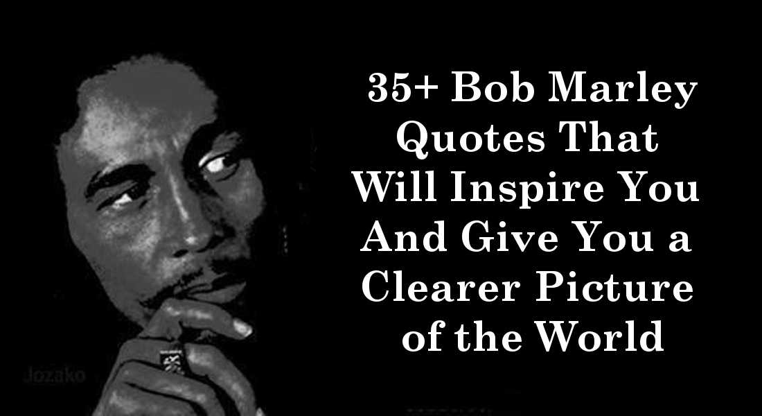 Betere 35+ Bob Marley Quotes That Will Inspire You And Give You a Clearer RS-04