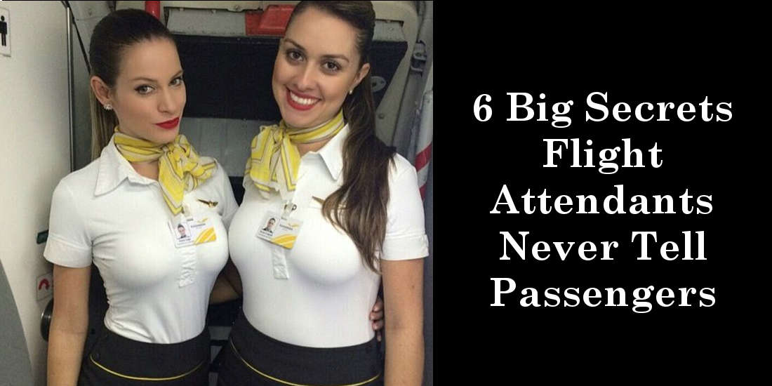 6 Big Secrets Flight Attendants Never Tell Passengers