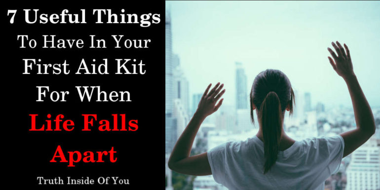7 Useful Things To Have In Your First Aid Kit For When Life Falls Apart