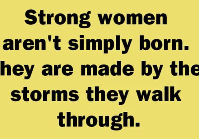 Strong Women Aren't Simply Born