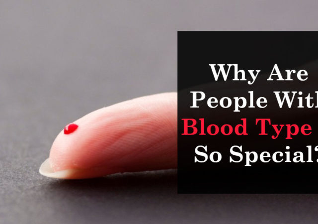Why Are People With Blood Type O So Special - 1