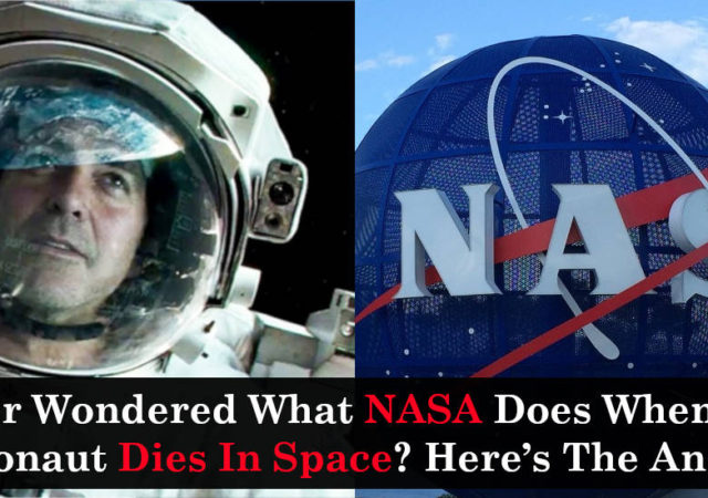 Ever Wondered What NASA Does When An Astronaut Dies In Space