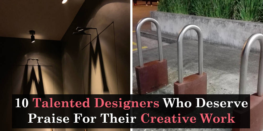 10 Talented Designers Who Deserve Praise For Their Creative Work