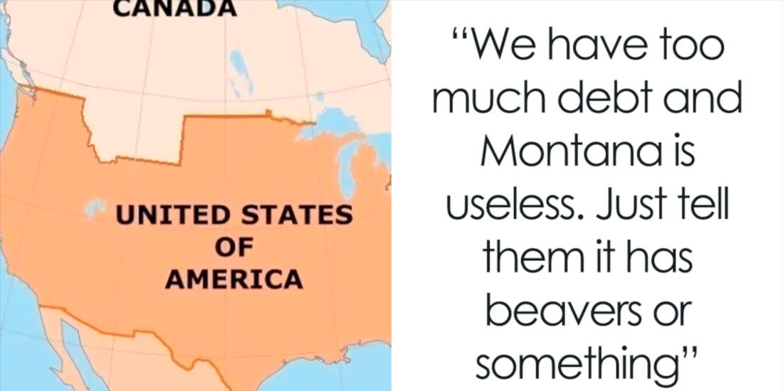 These People Hilarious React To The Petition To Sell Montana To Canada For One Trillion Dollars