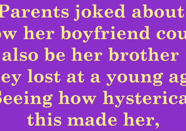 12 Overheard Stories Proving That Meeting The Parents Can Be Hilarious