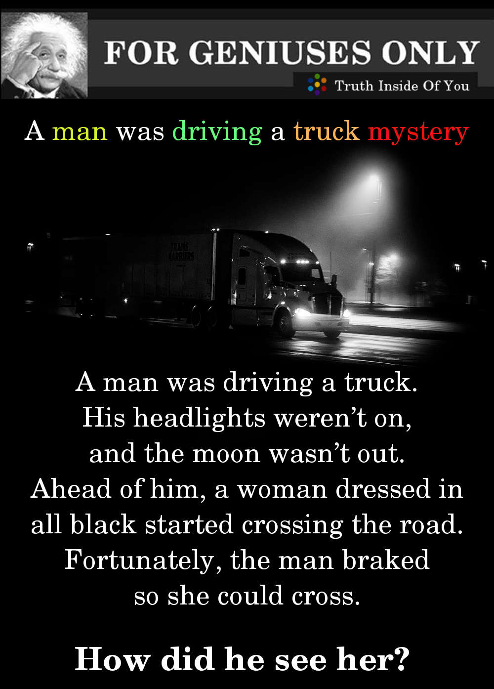 A man was driving a truck