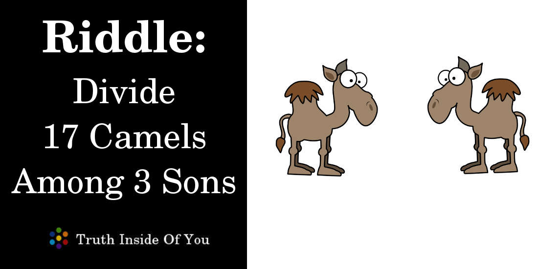 Riddle: Divide 17 Camels Among 3 Sons featured
