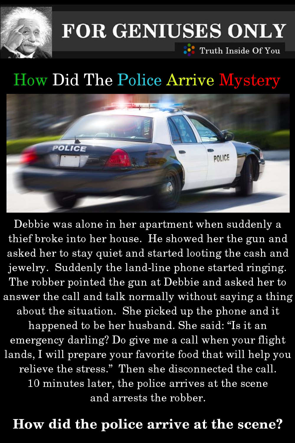 Riddle: How Did The Police Arrive?
