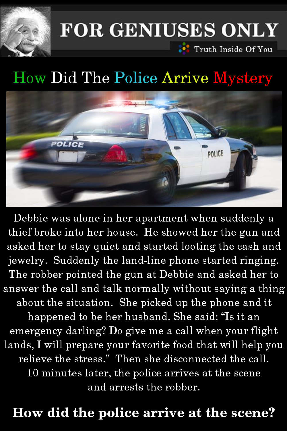 Riddle: How Did The Police Arrive?