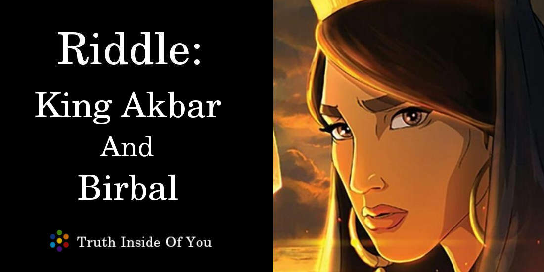 Riddle: King Akbar And Birbal