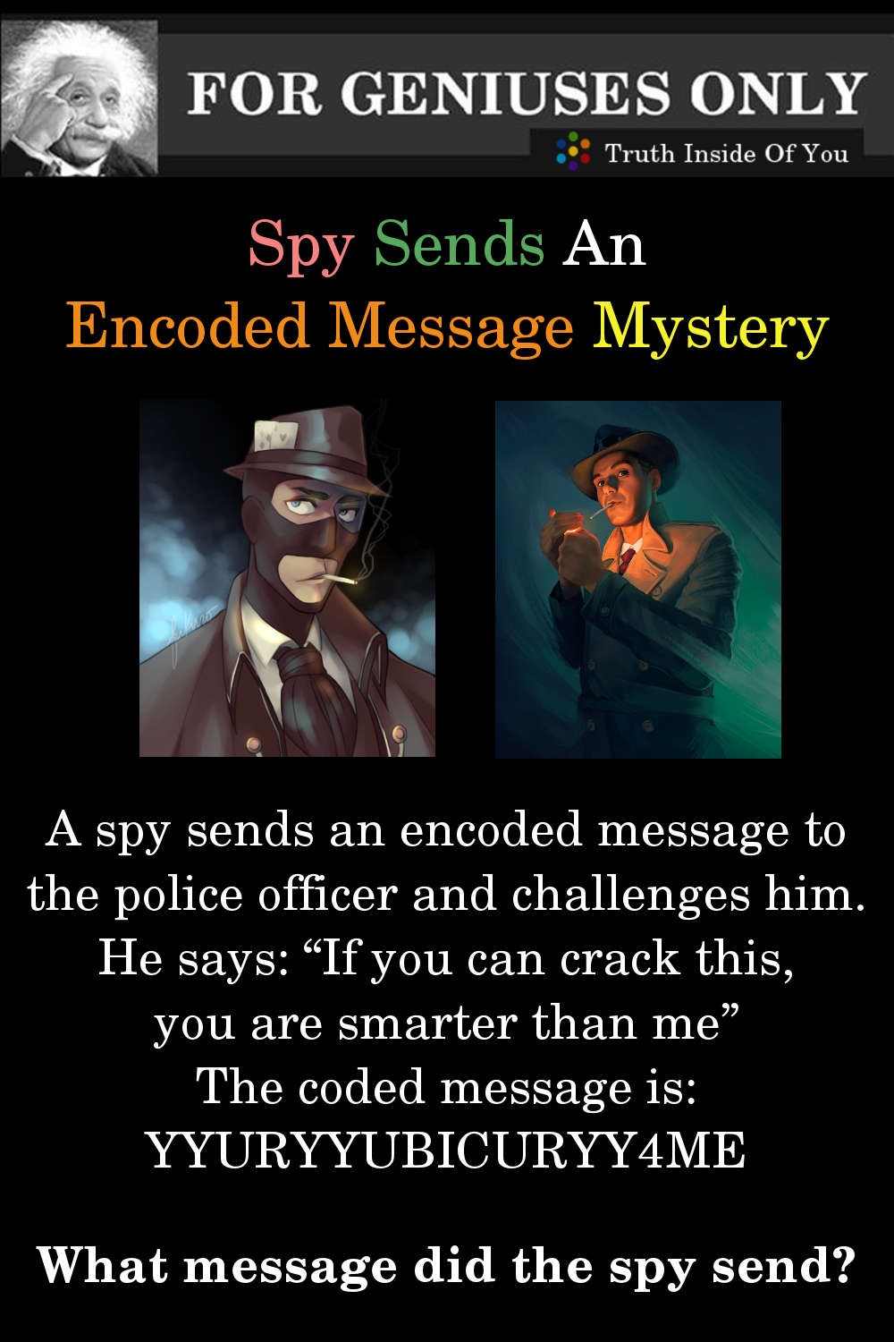 Riddle: Spy Sends An Encoded Message Mystery