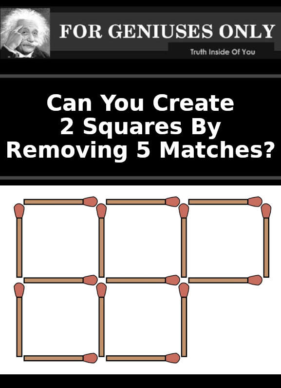 Create 2 Squares By Removing 5 Matches