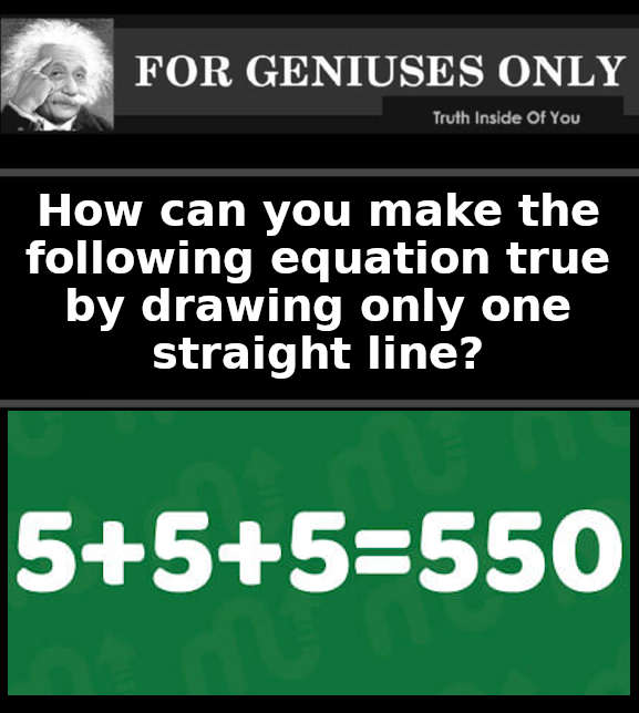 How can you make the following equation true by drawing only one straight line?