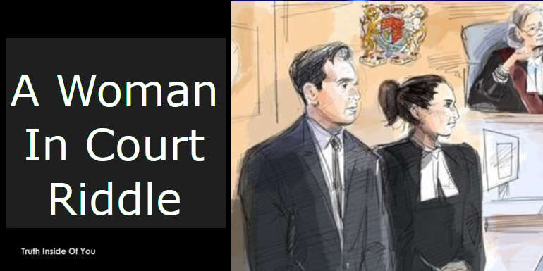 A Woman In Court Riddle featured