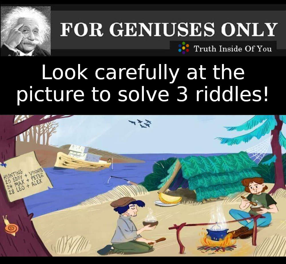 Look Carefully at the picture to solve 3 riddles!