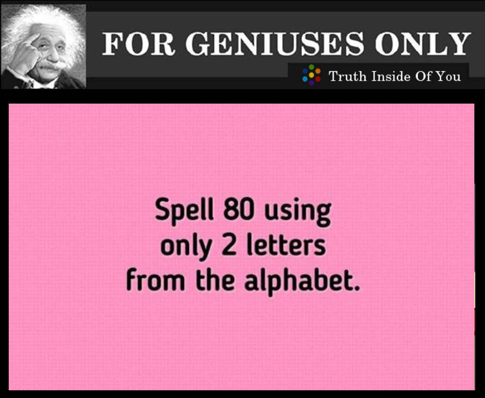 Spell 80 using only 2 letters from the alphabet